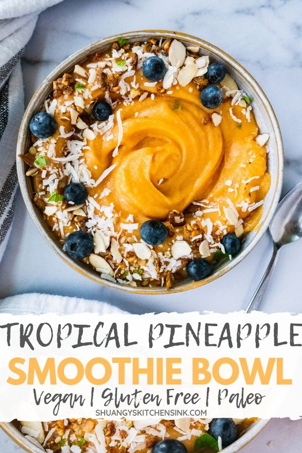 Healthy Tropical Breakfast Smoothie Bowl Shuangy S Kitchensink